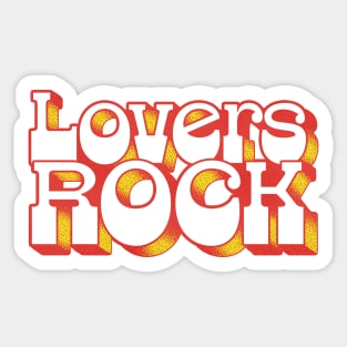 Lovers Rock  \/♥\/ Sticker